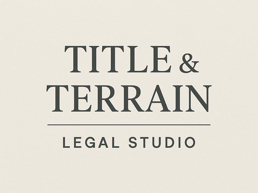 Title & Terrain – Legal Insights